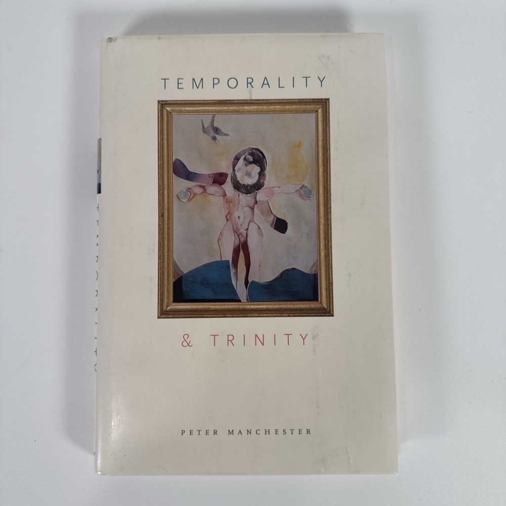Temporality and Trinity‎ by Manchester, Peter [Hardcover]